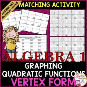 Graphing Quadratic Equations | Vertex Form to Graph | Matching Activity
