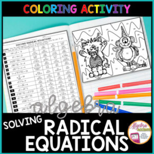 Halloween Math Solving Radical Equations Algebra 1 Coloring Activity