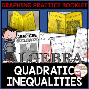Graphing Quadratic Inequalities Independent Practice Foldable Booklet