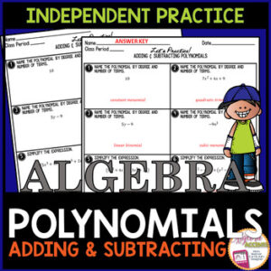 Adding and Subtracting Polynomials Independent Practice