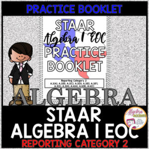 STAAR Algebra 1 EOC Review Reporting Category 2 Practice Foldable Booklet