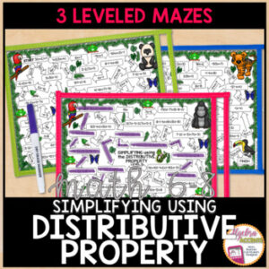 Simplifying Algebraic Expressions using the Distributive Property Mazes 3 Levels