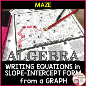 Writing Equations in Slope Intercept Form from Graphs Maze