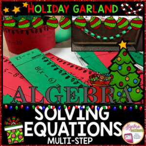 Christmas Math Algebra 1 Solving Multi Step Equations Garland Activity