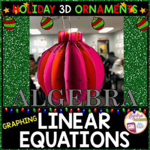 Christmas Math Algebra 1 Graphing Linear Equations 3D Ornament Activity