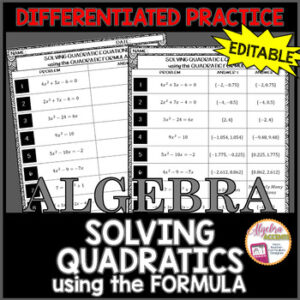 Solving Quadratics by Using the Formula Differentiated Practice EDITABLE