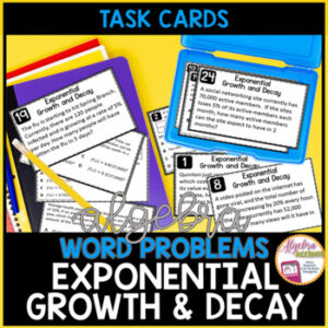 Exponential Functions | Exponential Growth and Decay Word Problem Task Cards