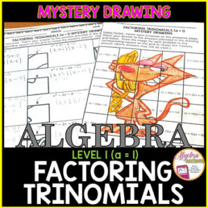 Factoring Trinomials (a = 1) Algebra 1 Math Mystery Picture Drawing