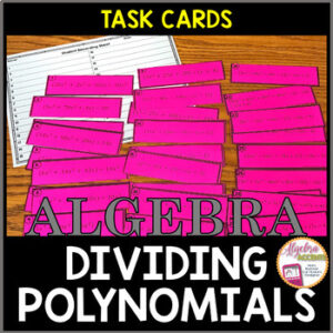 Dividing Polynomials Task Cards