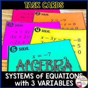 Solving Systems with Three Variables Task Cards