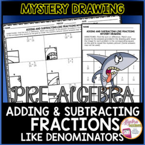 Adding and Subtracting Fractions with Like Denominators Mystery Picture Drawing