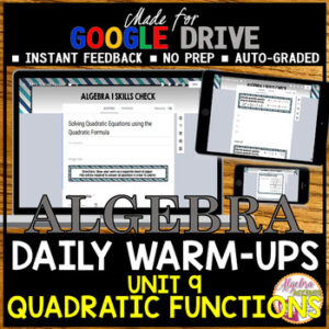 Quadratic Functions Algebra 1 Warm Ups GOOGLE FORMS