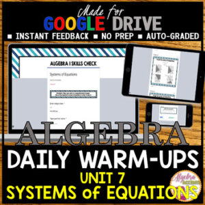 Systems of Equations Algebra 1 Warm Ups GOOGLE FORMS