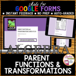 GOOGLE FORMS Algebra 1 Parent Functions and Transformations Practice