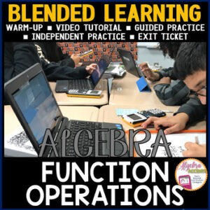 ALGEBRA BLENDED LEARNING LESSON | Function Operations | Digital Learning