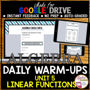 Linear Functions Algebra 1 Warm Ups GOOGLE FORMS