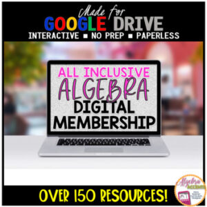 BACK TO SCHOOL | Algebra 1 Curriculum DIGITAL ALL INCLUSIVE Resource Membership