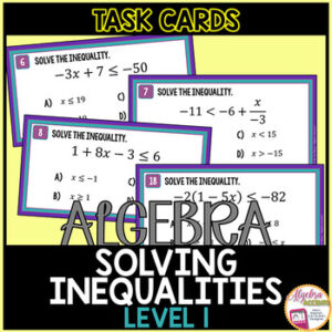Solving Inequalities Task Cards LEVEL 1 (Multiple Choice & Open Ended)