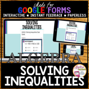 GOOGLE FORMS Algebra 1 Solving Inequalities Digital Task Cards