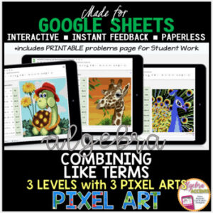 GOOGLE SHEETS Algebra 1 Digital Pixel Art Math Combining Like Terms