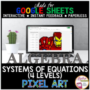 GOOGLE SHEETS Algebra 1 Digital Pixel Art Math Systems of Equations