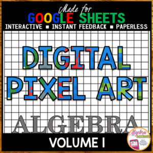BACK TO SCHOOL | Algebra 1 Curriculum | Digital Pixel Art Math Bundle Volume 1