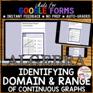 GOOGLE FORMS Identifying the Domain and Range of Continuous Graphs