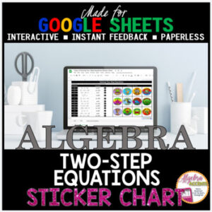 Google Sheets Algebra Solving Two-Step Equations STICKER CHART