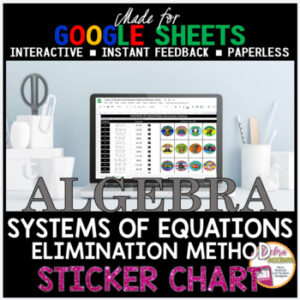 Google Sheets Algebra Systems of Equations Elimination Method STICKER CHART