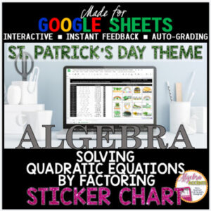 St. Patrick's Day Algebra Math Solving Quadratics by Factoring Activity