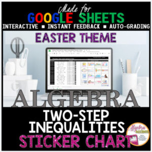 Spring Easter Algebra Solving Two Step Inequalities DIGITAL STICKER CHART